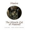 Maxine the Miracle Cat of Maxwell
