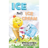 Ice Meets Ice Cream
