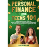 Personal Finance for Teens 101