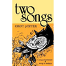 Two Songs: Song of Prisoner & Song of Malaya