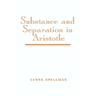 Substance and Separation in Aristotle