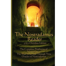 The Nostradamus Reader: The Complete Prophecies and Interpretations