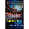 MURDER AT THE ROMAN BATHS an absolutely gripping cozy murder mystery full of twists