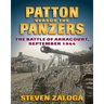 Patton Versus the Panzers: The Battle of Arracourt, September 1944