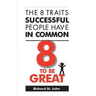 8 to Be Great: The 8 Traits Successful People Have in Common
