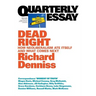 Dead Right: How neoliberalism are itself and what comes next: Quarterly Essay 70