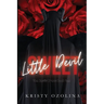 Sweet Little Devil: A Dark, Morally-Gray, Serial-Killer Suspense Romance (The Devils Duet Book 1)