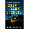 Deep Dark Secrets