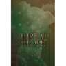 The Threat of Hope