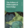 The Failure of Philosophical Knowledge: Why Philosophers Are Not Entitled to Their Beliefs