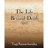 The Life Beyond Death (1912)