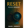 Reset Your Mindset: Break Free from Cultural Conditioning and Step Into Purpose