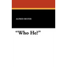 Who He?