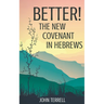 Better! The New Covenant in Hebrews