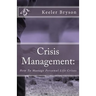Crisis Management: : How To Manage Personal Life Crises