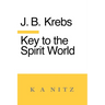 Key to the Spirit World: The Art of Living