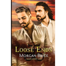 Loose Ends: A Badlands Novel #4