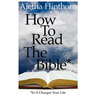 How to Read the Bible So It Changes Your Life