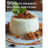 50 Keto Dessert Recipes for Home