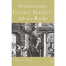 Seventeenth-Century Mother's Advice Books