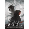 To Trap a Soul: Duskwalker Beginnings 1