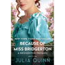 Because of Miss Bridgerton: A Bridgerton Prequel