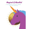 Magical & Mindful Activity Book: A children's activity book for Tiny Royals. Ages 3-5 years old.
