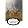 The School of the Woods