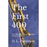 The First 400: The color of profit, persecution, and perseverance