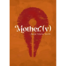 Mother, (v)