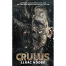 Crulus: Stranger things are happening in Draigwen, Wales in this gripping supernatural horror