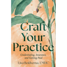 Craft Your Practice: Credentialing, Insurance, and Getting Paid