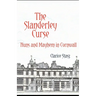 The Slanderley Curse: Nuns and Mayhem in Cornwall