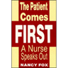 The Patient Comes First