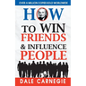 How to Win Friends and Influence People