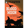 The Lawyer: Blood Moon