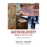 Austin Relativity: A Memoir in Prose & Poetry