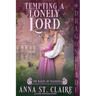 Tempting a Lonely Lord: A Regency Historical Romance