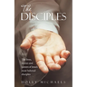 The Disciples: The Lives, Stories and Careers of Jesus's Most Beloved Disciples