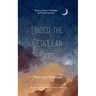 Under the Cerulean Skies