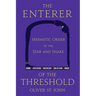 The Enterer of the Threshold