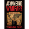 Asymmetric Warfare: The Content of Their Character