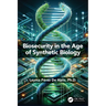 Biosecurity in the Age of Synthetic Biology