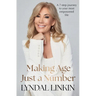 Making Age Just a Number: A 7-step journey to your most empowered life