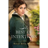 The Best of Intentions