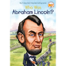 Who Was Abraham Lincoln?