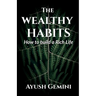 The Wealthy Habits