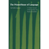 The Prison-House of Language: A Critical Account of Structuralism and Russian Formalism