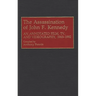 The Assassination of John F. Kennedy: An Annotated Film, Tv, and Videography, 1963-1992