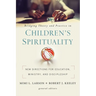 Bridging Theory and Practice in Children's Spirituality: New Directions for Education, Ministry, and Discipleship